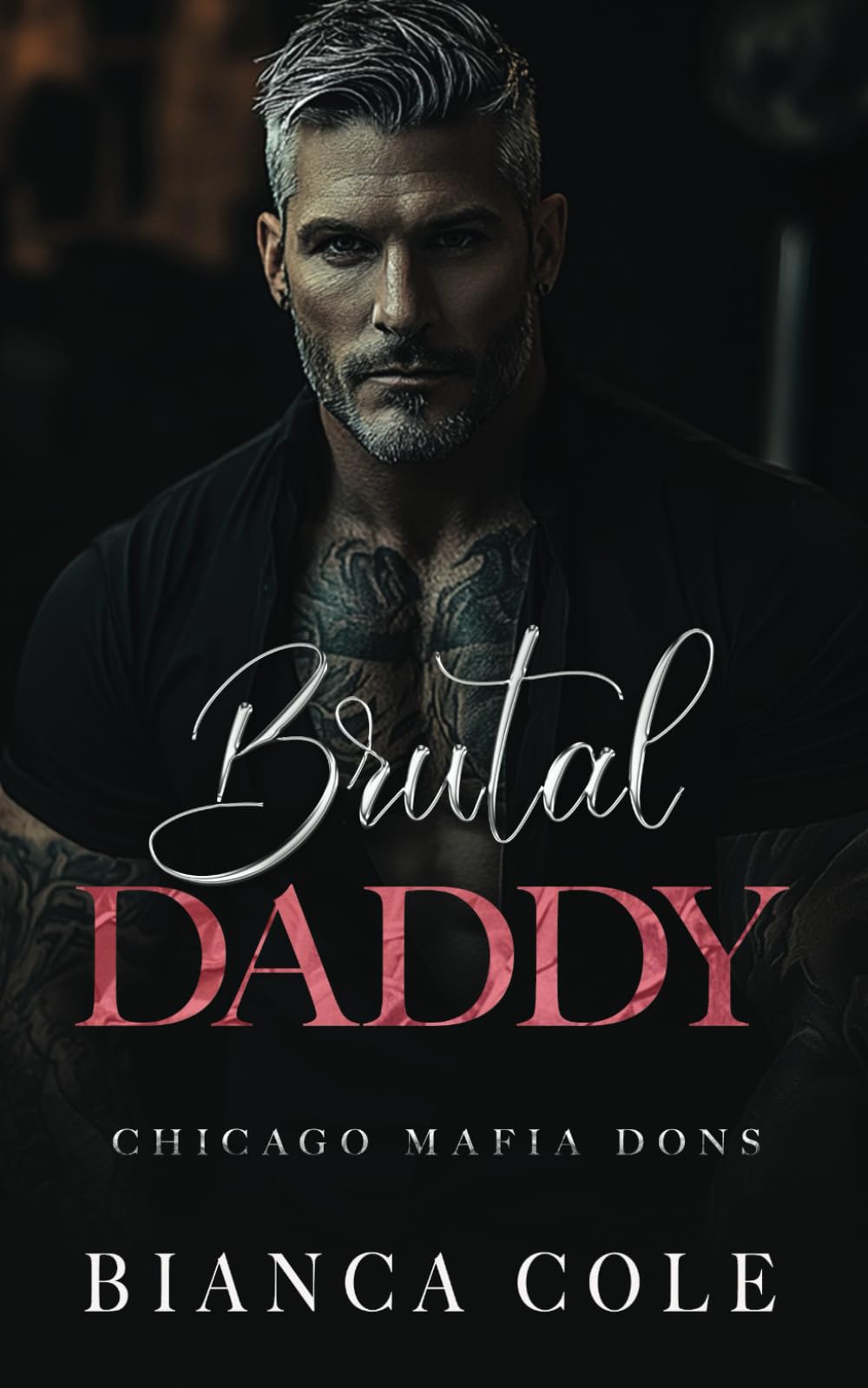 Brutal Daddy: A Dark Captive Mafia Romance (Chicago Mafia Dons)