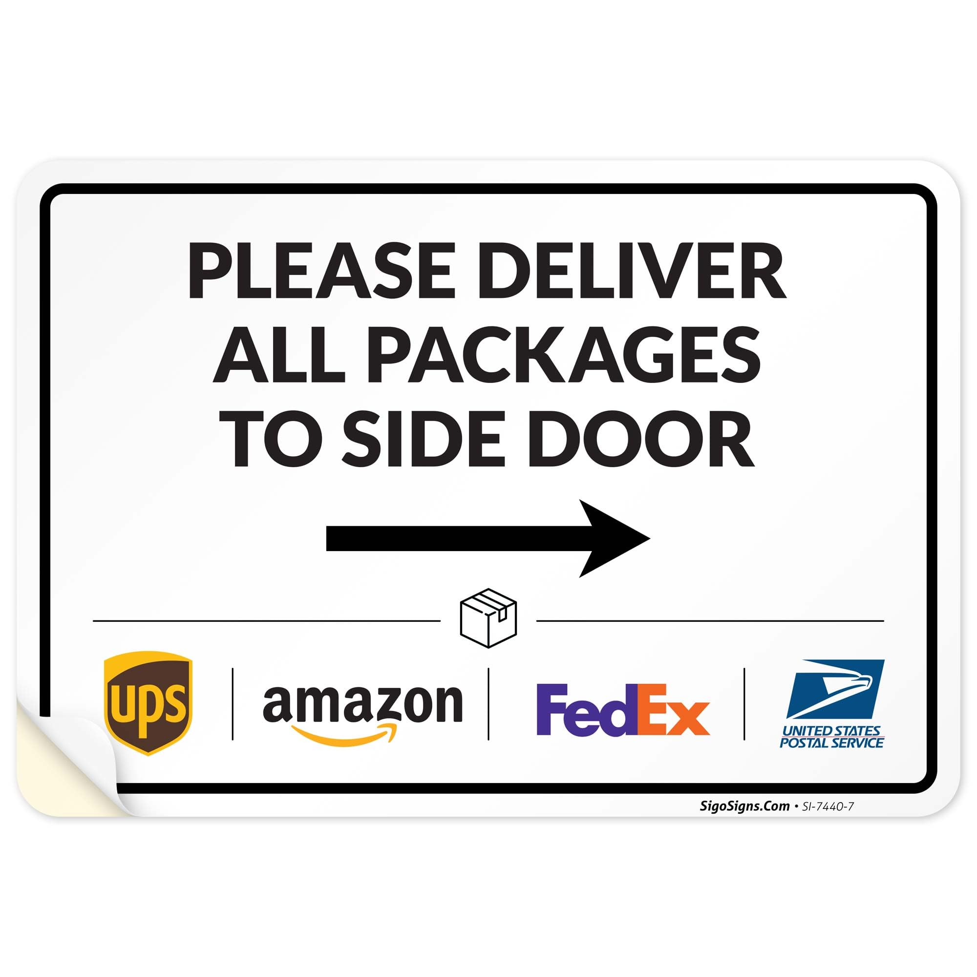 Package Delivery Sign &amp; Instructions Deliver All Package to Side Door Right