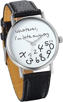 Unisex Female Women Ladies Girls Whatever, Im Late Anyway Love Gift Leather Strap Watches Quartz Wrist Watch
