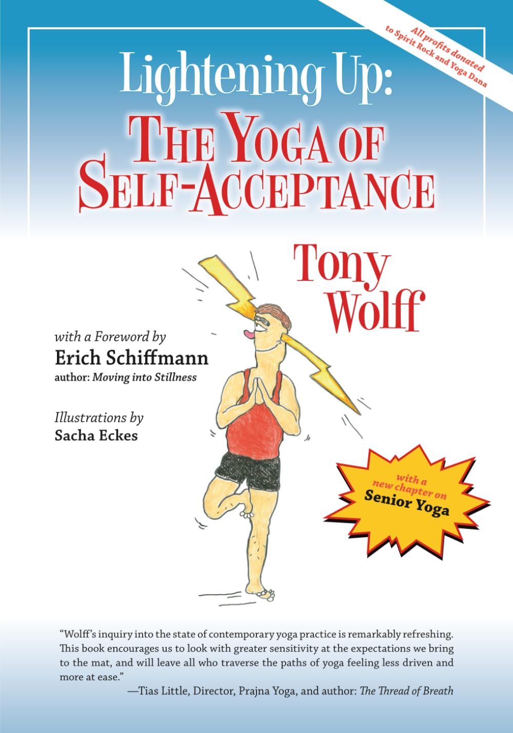 Lightening Up: The Yoga of Self-Acceptance: With a New Chapter on Senior Yoga      Paperback – June 13, 2025