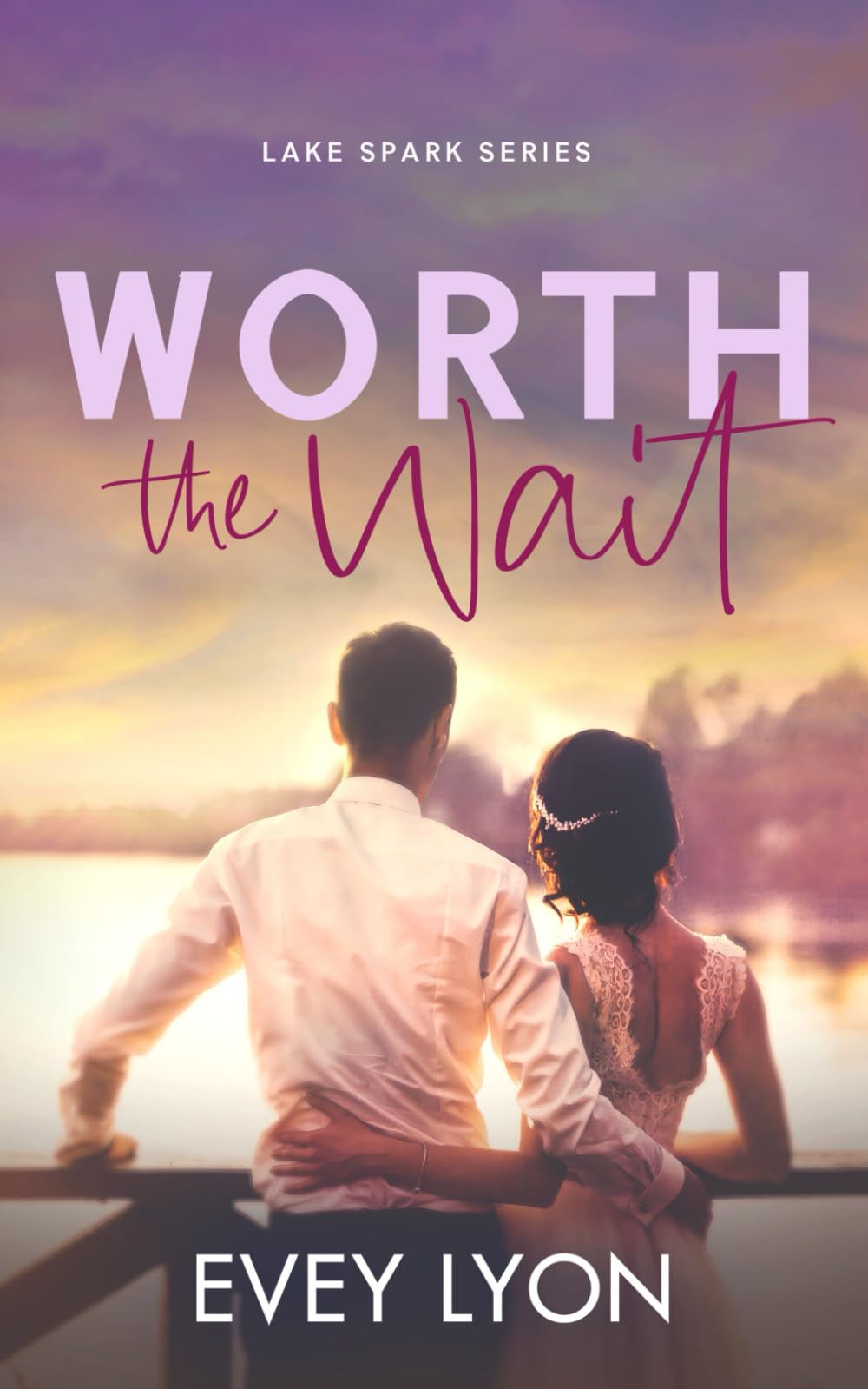 Worth the Wait: A Small Town Second Chance Romance: 3 (Lake Spark World Couple Covers)