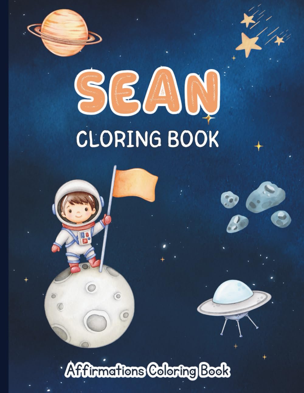 Sean Coloring Book: Affirmations Coloring Book, A Creative Journey of Positive Empowerments