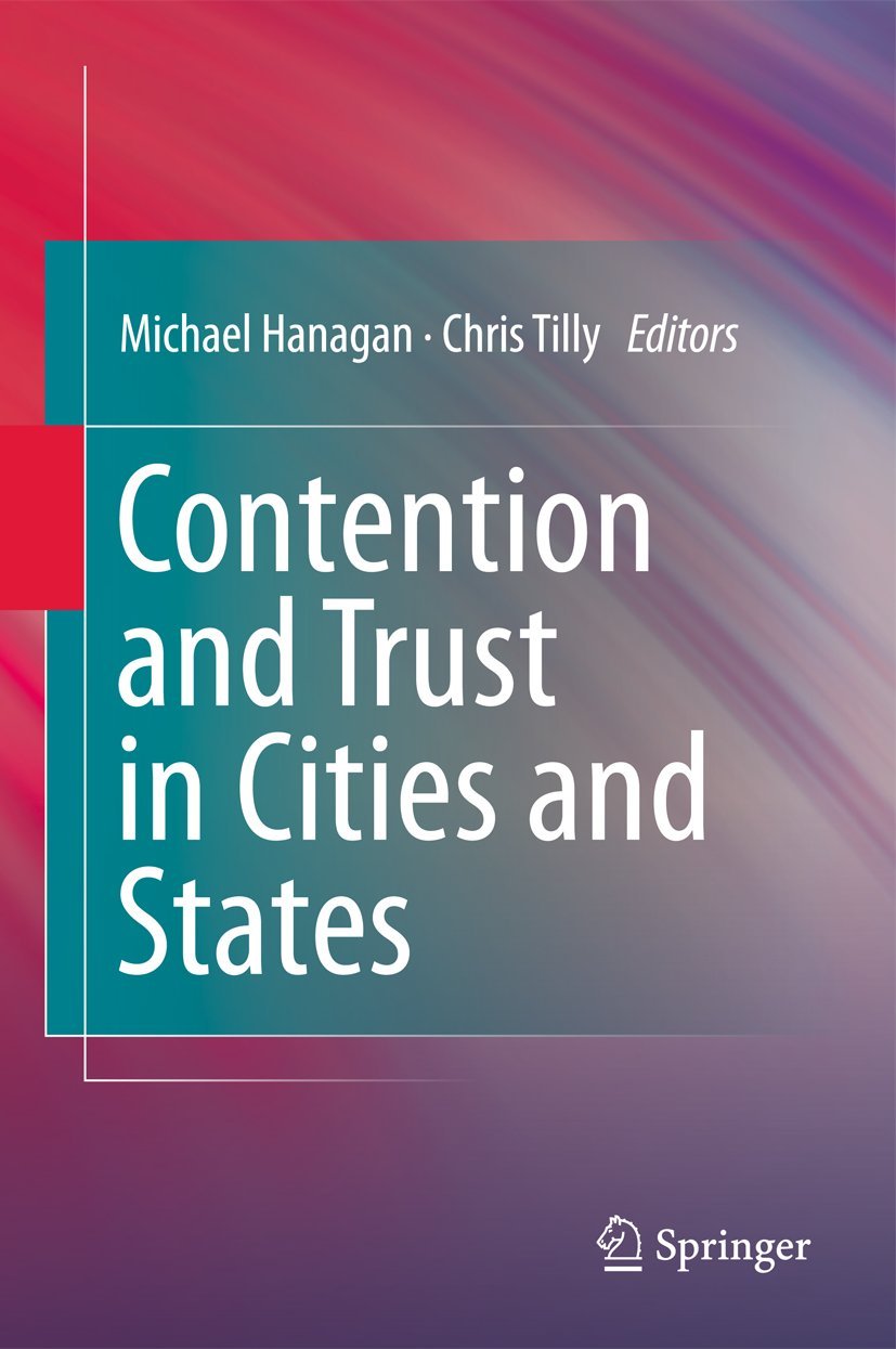 Contention and Trust in Cities and States : édition de référence reliée