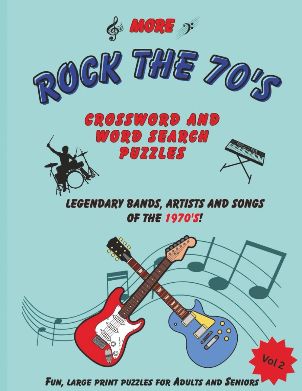 More Rock the 70’s Crossword and Word Search Puzzles - Vol 2: Rock, Disco, R&B, Jazz … Legendary Bands, Artists and Songs of the 1970s! | 8.5 x 11 ... (Music Through the Decades Puzzle Series)