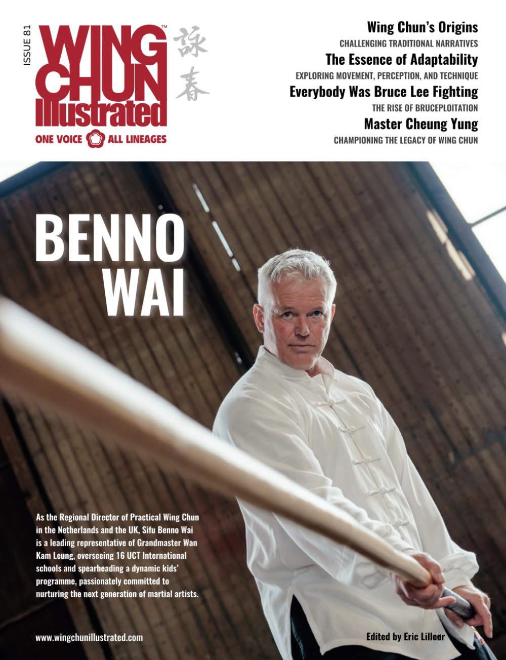 Wing Chun Illustrated Issue 81 (December 2024): Featuring Sifu Benno Wai: A Martial Arts Magazine Dedicated to Chinese Kung Fu Boxing for Self-Defense and Health (Wing Chun Illustrated Magazine)