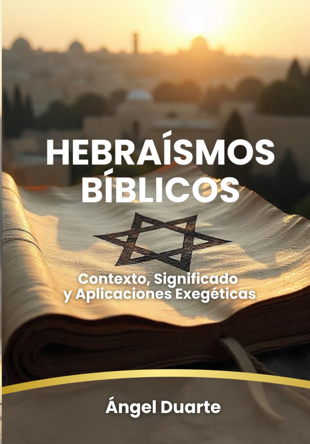 Hebraísmos Bíblicos: Contexto, Significado y Aplicaciones Exegéticas