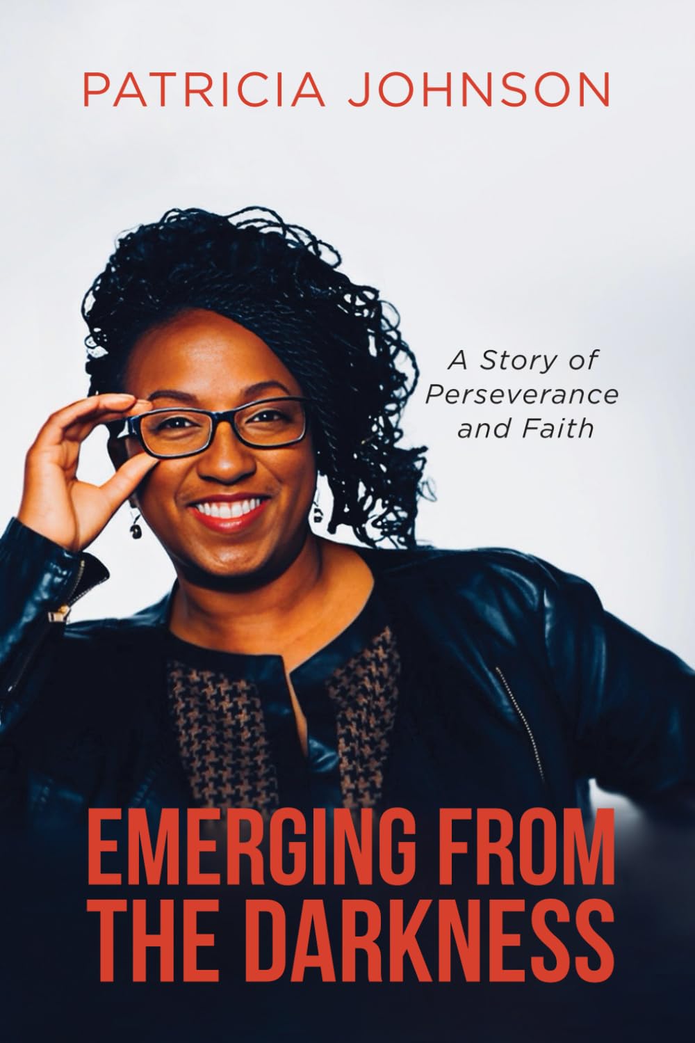 Emerging From The Darkness: A Story of Perseverance and Faith