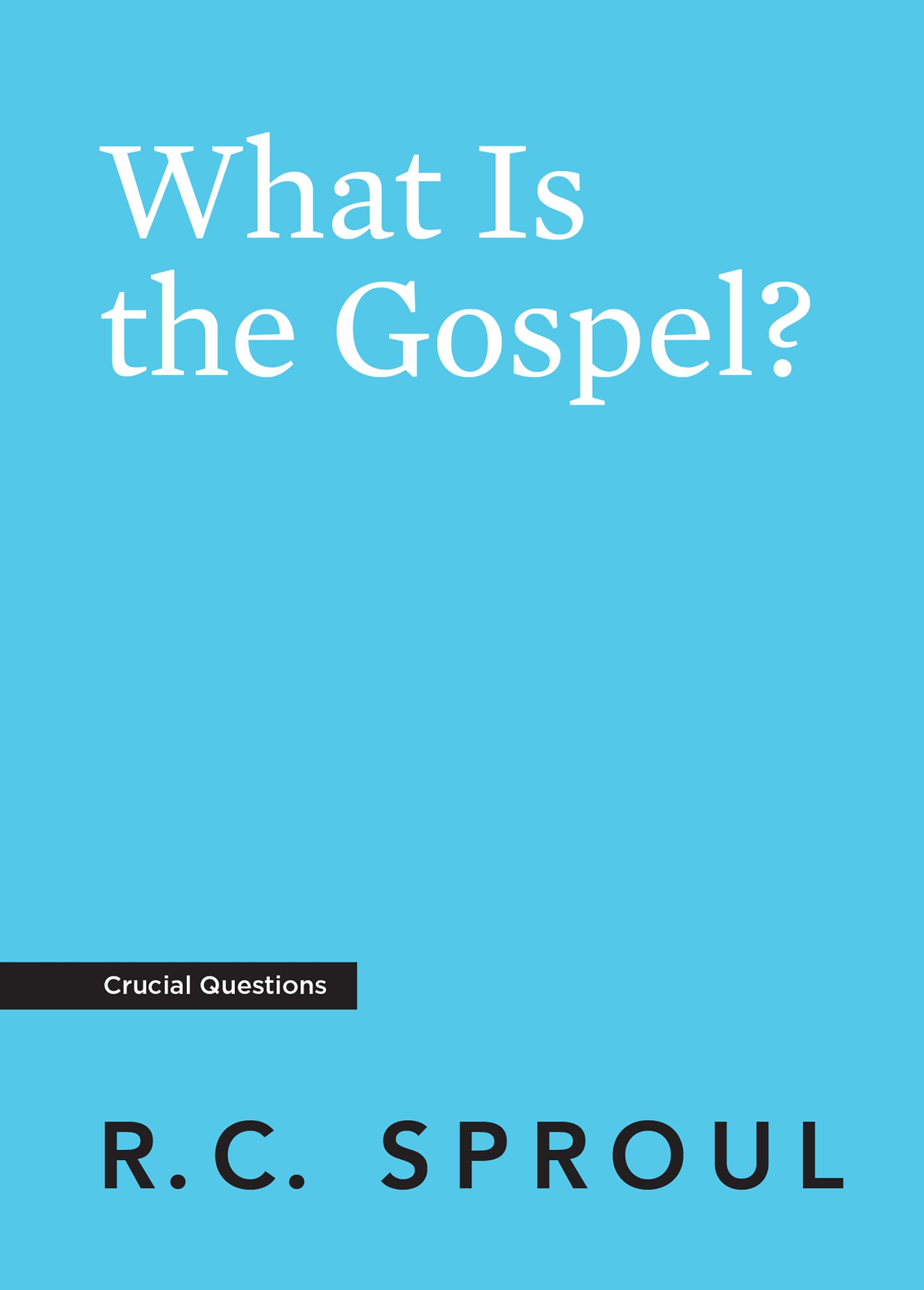 What is the Gospel?