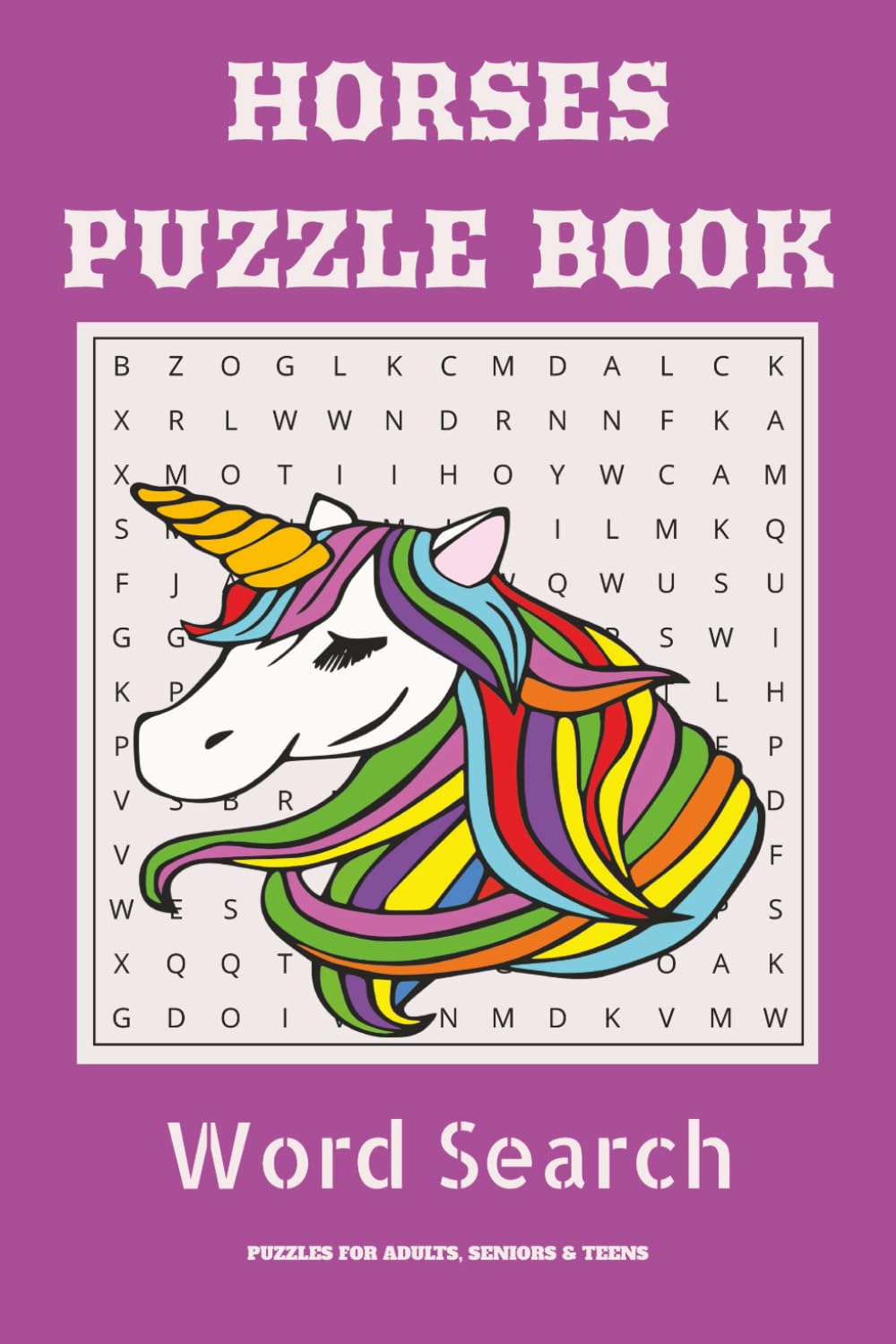 Horse Word Search Puzzle Book: Word Searches with Easy to Read Print about Horses, Pony, Horse racing and More| 6x9inches, 110 pages| 50+ puzzles... Gift for Vacations, Holiday and Leisure Time