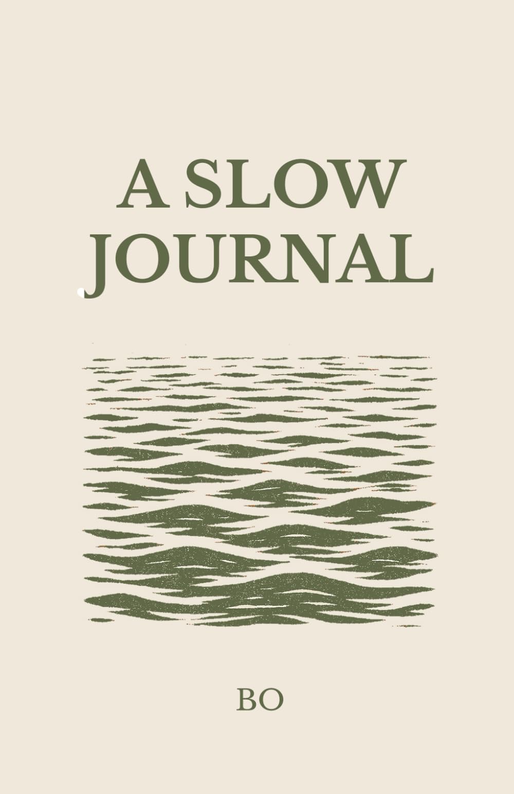 A SLOW JOURNAL