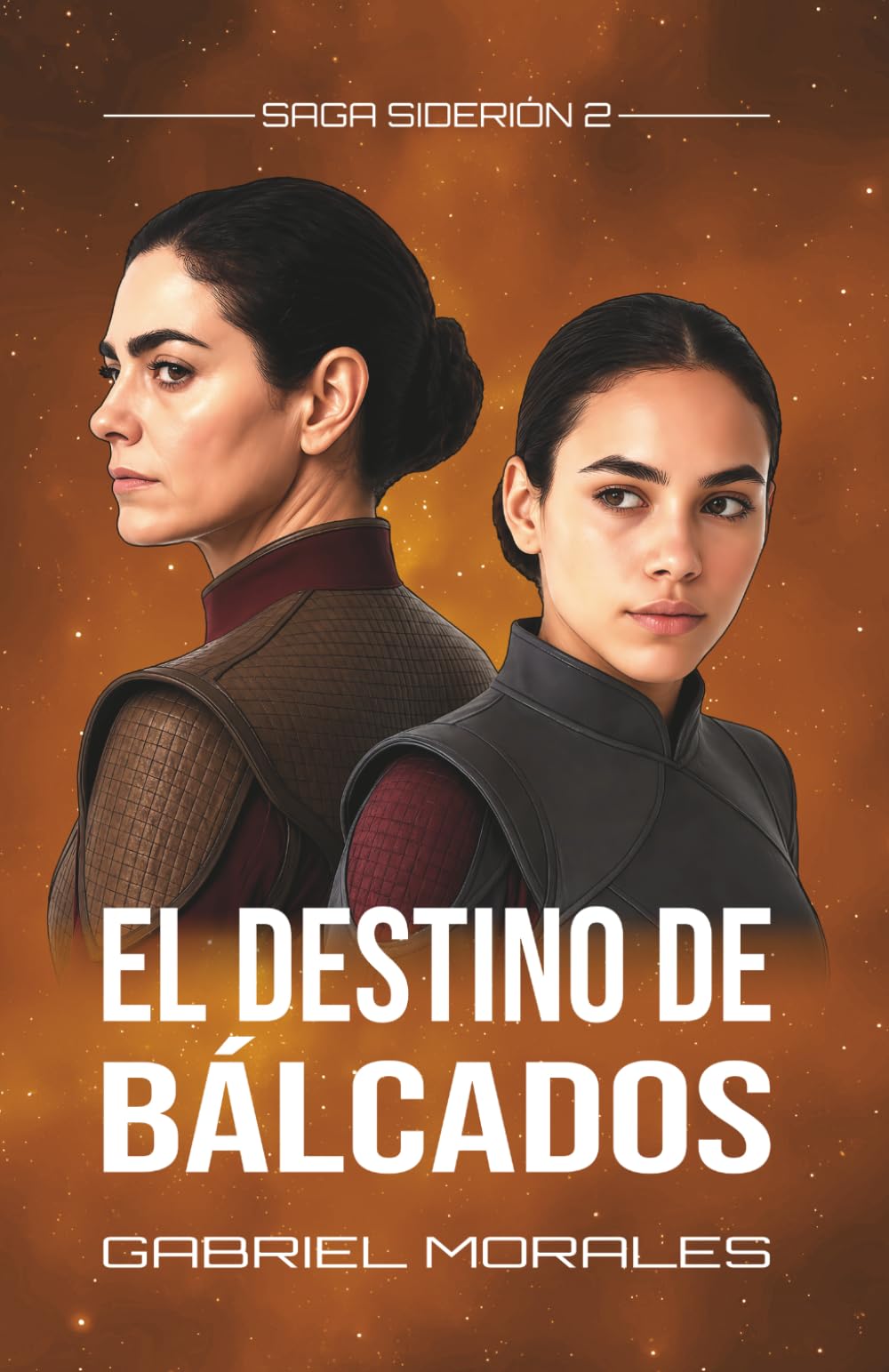 El Destino de Bálcados (Saga Siderión)