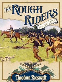 Hardcover Rough Riders Illustrated Edition Book