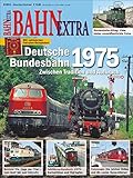  Deutsche Bundesbahn 1975 (Bahn Extra)