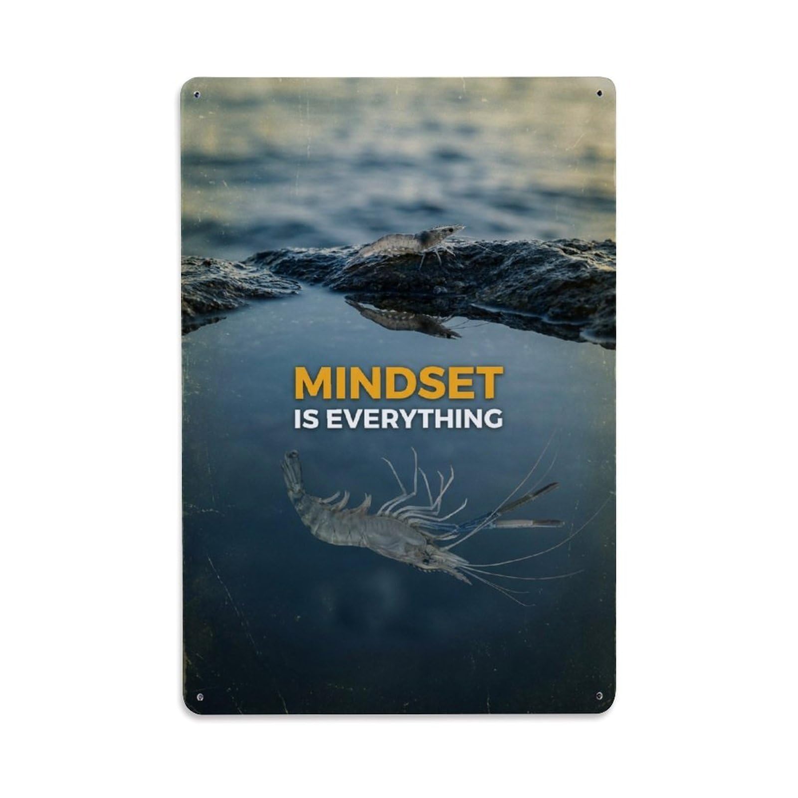 Olhnbad Style Prawn Crustacean Mindset Is Everything Quote Metal Tin Sign