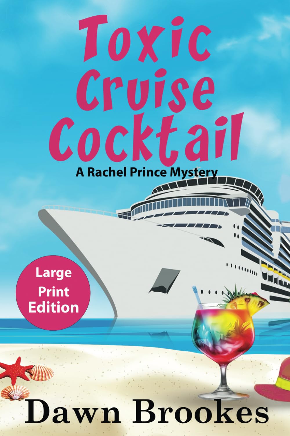 Toxic Cruise Cocktail Large Print Edition (A Rachel Prince Mystery Large Print)