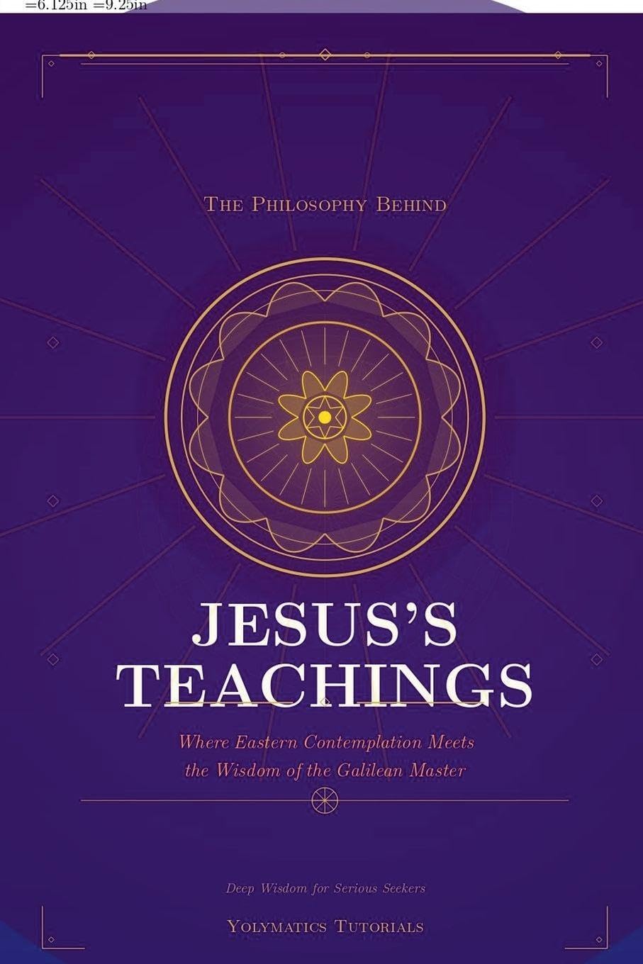 The Philosophy Behind Jesus's Teachings