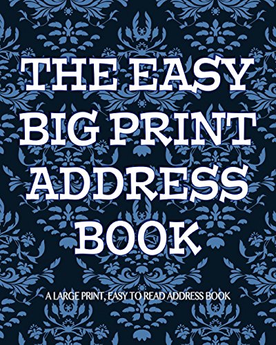 The Easy Big Print Address Book: Large Print Address Book (Large Print Series)