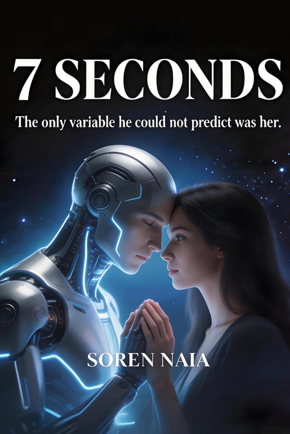 7 Seconds: The only variable he could not predict was her (The Unmeasurable)