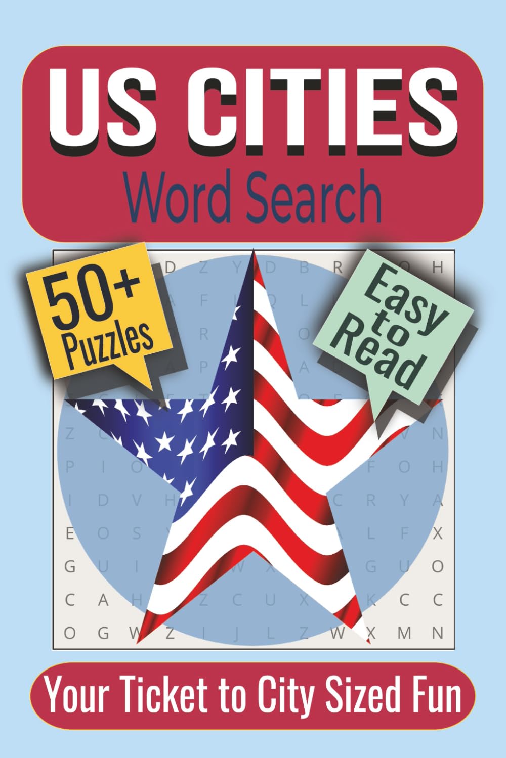 US Cities Word Search Puzzle Book: Puzzles Featuring Major Cities, Small Towns, and Popular Destinations