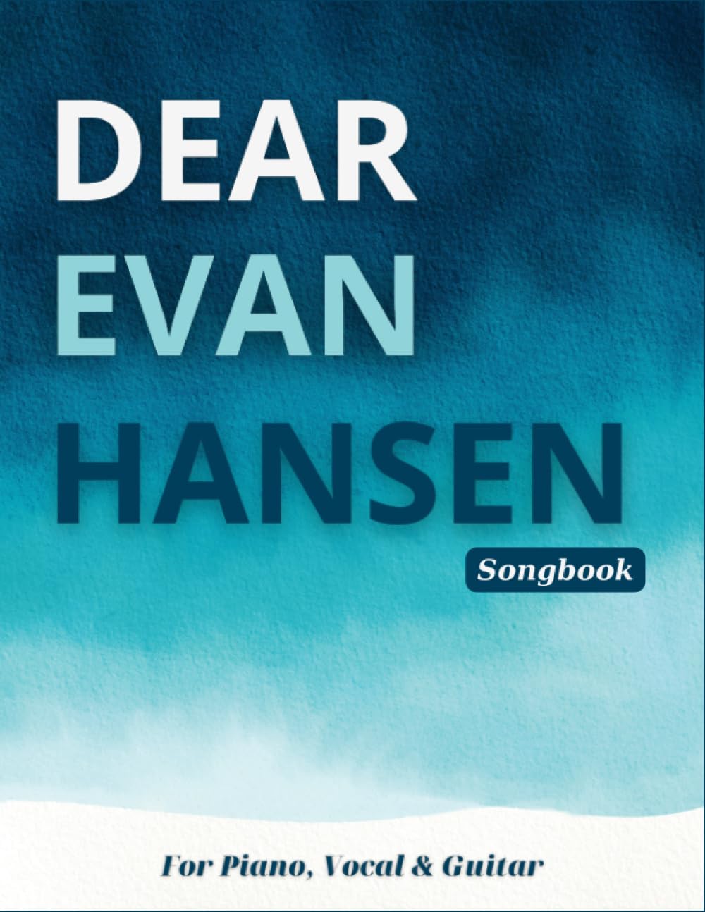 Dear Evan Hansen Songbook: 15 Songs For Piano, Vocal & Guitar