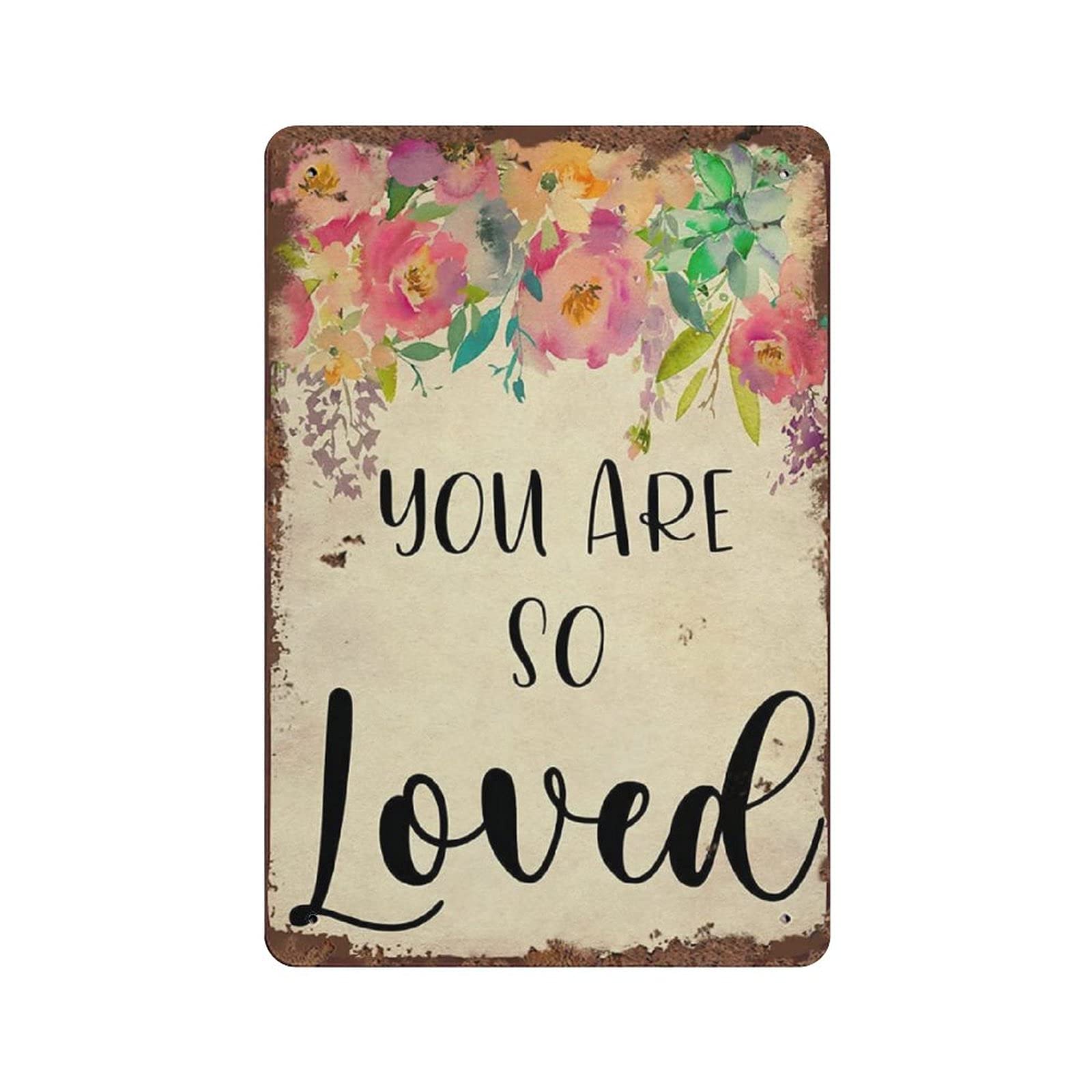 rayprint Metal Tin Sign You Are So Loved Floral Vintage Tin Poster Metal Sign Wall Decoration Country Kitchen Home Garage Decor 12"x8"
