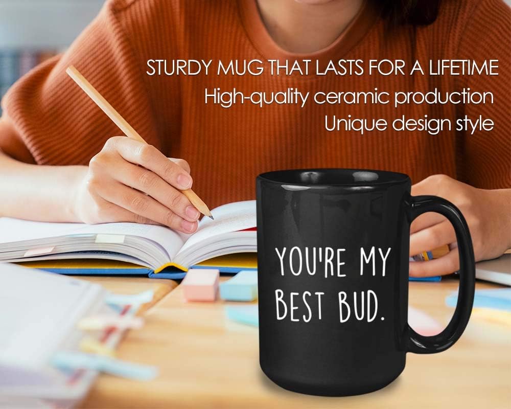 Bubble Hugs Stoner Coffee Mug - You My Bud - Leaf Lover Friends r BFF Cool Men Stoner 15oz Black