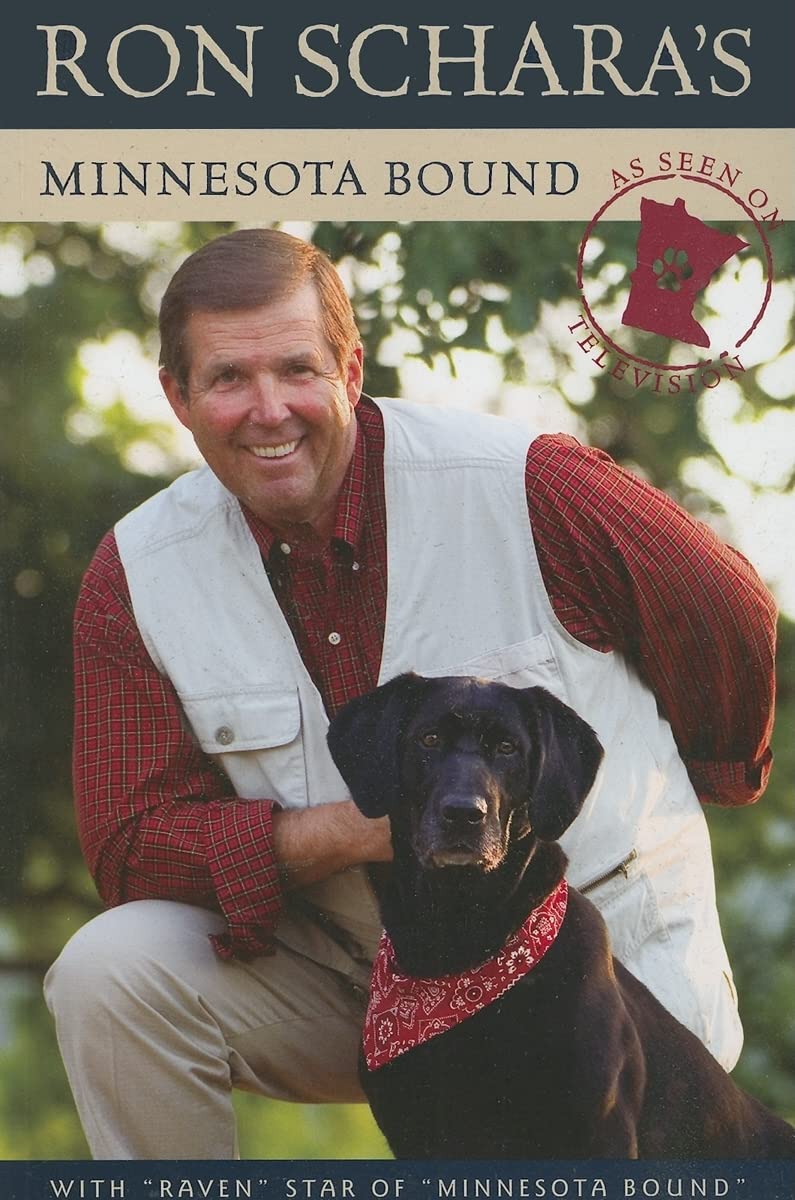 Ron Schara's Minnesota Bound Paperback – Import, 15 September 2007