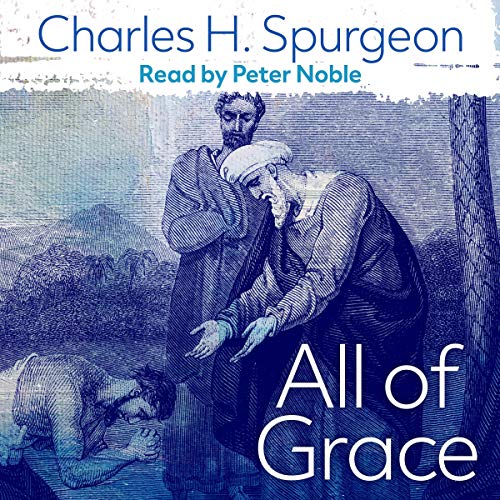 All of Grace by Charles Spurgeon episode artwork