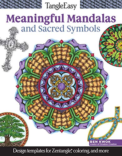 TangleEasy Meaningful Mandalas and Sacred Symbols: Design Templates for Zentangle(r), Coloring, and More
