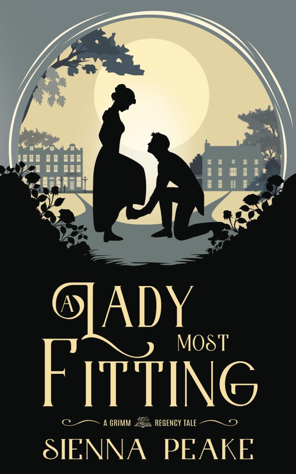 A Lady Most Fitting: A Grimm Regency Tale