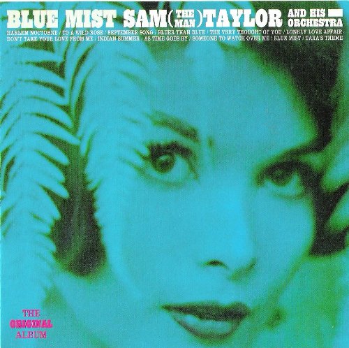 Blue Mist [Audio CD] Taylor, Sam the Man