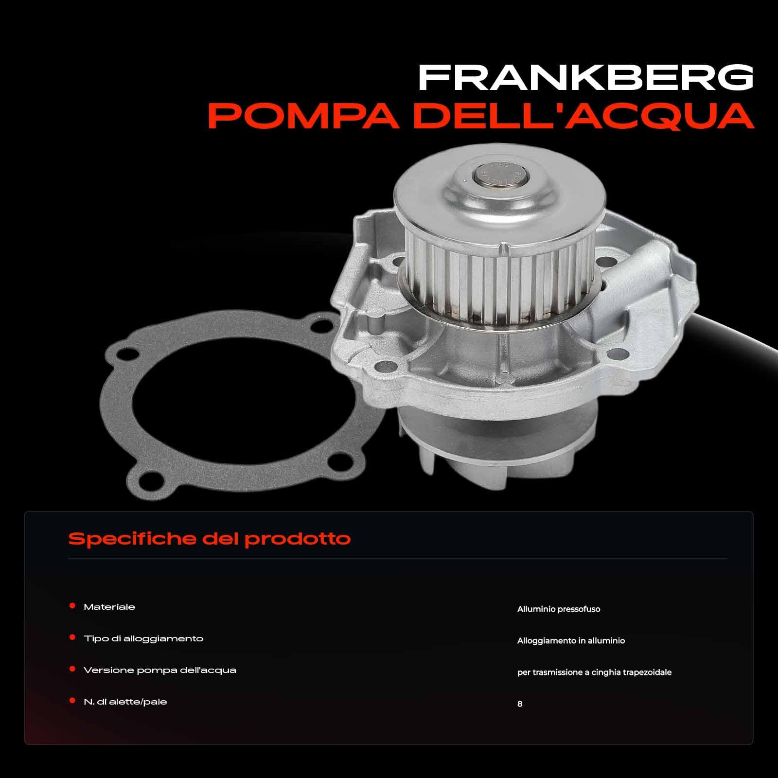 Frankberg Pompa acqua Liquido refrigerante Benzina Compatibile con 500 312 1.2L 169 1.2L Punto Furgone/Compatto 188 1.2L 500 312 1.4L Idea 350 1.4L Replace# 46520401