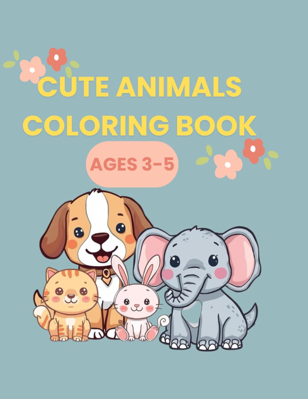 Cute Animals Coloring Book: For Kids Ages 3–5