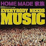 EVERYBODY NEEDS MUSIC 歌詞