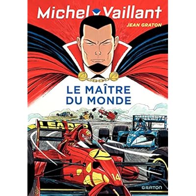 Michel Vaillant - Tome 56 - Le ma&icirc;tre du monde