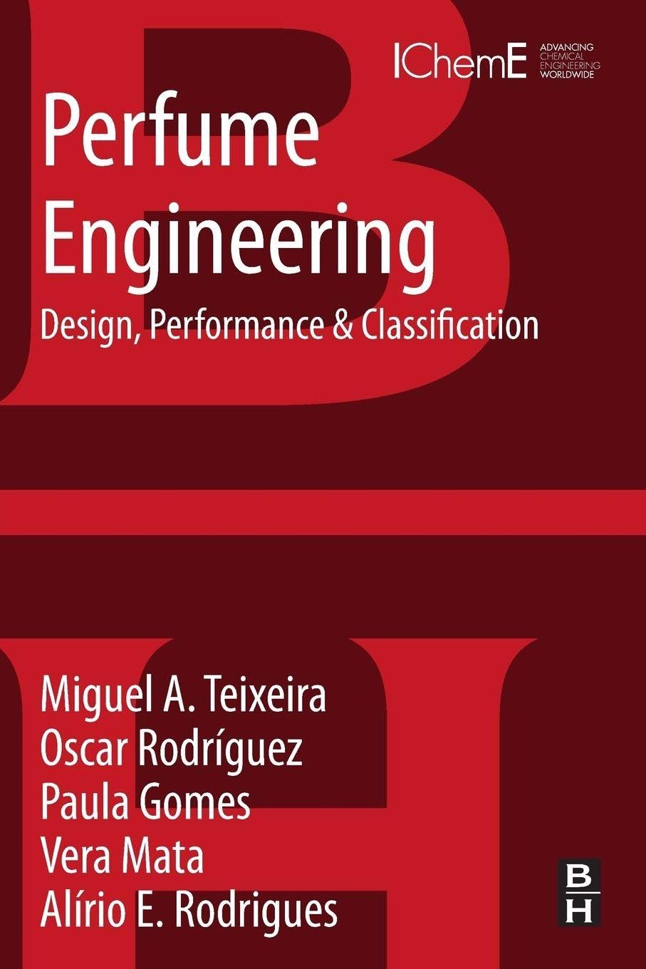 Perfume Engineering by Miguel A Teixeira, Oscar Rodriguez, Pa... - 9780080993997