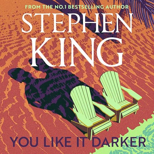 You Like It Darker by Stephen King Audiobook