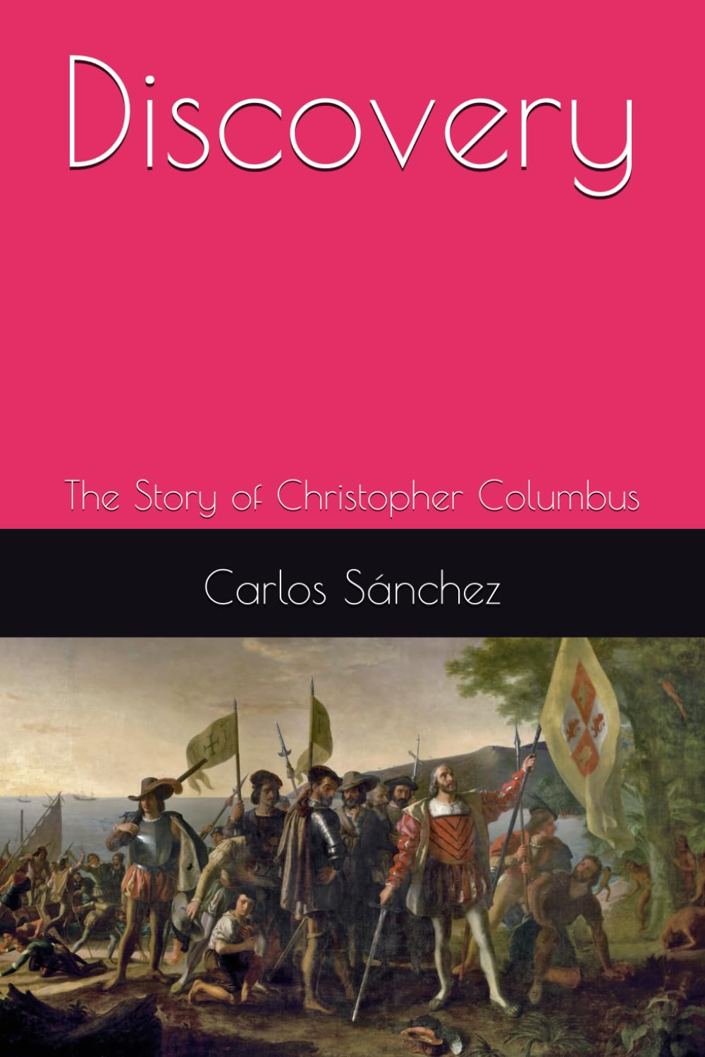Discovery: The Story of Christopher Columbus