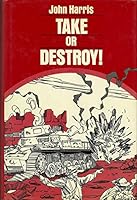 Take or Destroy 0099142104 Book Cover