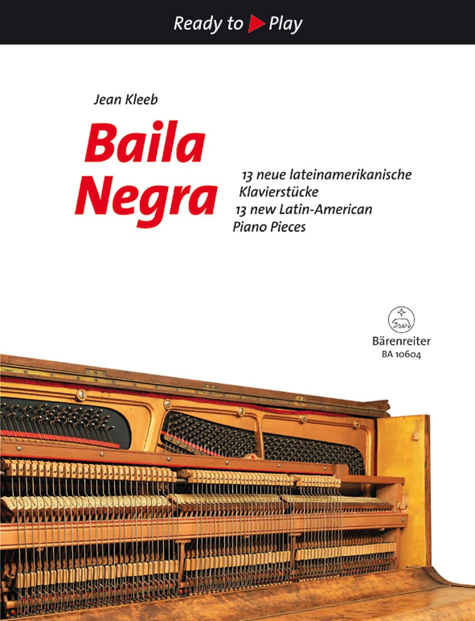 Kleeb: Baila Negra (13 new Latin-American piano pieces)      Sheet music – January 1, 2012