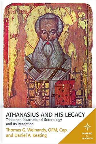 Athanasius And His Legacy: Trinitarian-Incarnational Soteriology And Its Reception (Mapping The Tradition) #TOP19