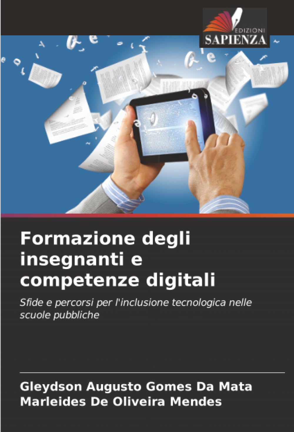 Formazione degli insegnanti e competenze digitali: Sfide e percorsi per l'inclusione tecnologica nelle scuole pubbliche
