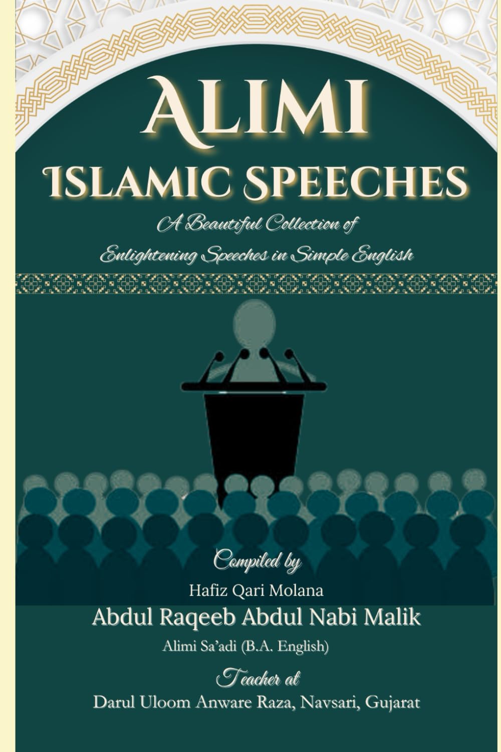 Alimi Islamic Speeches (Part-I): A Beautiful Collection of Enlightening Speeches in Simple English