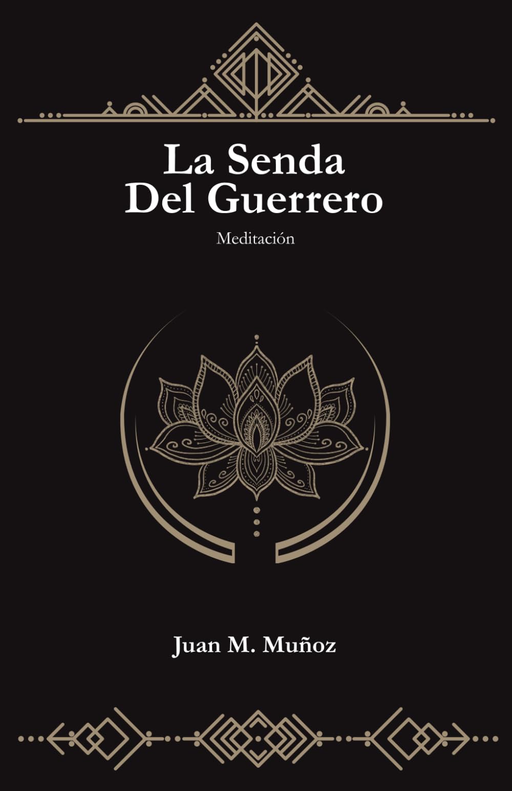 La senda del guerrero: Meditación