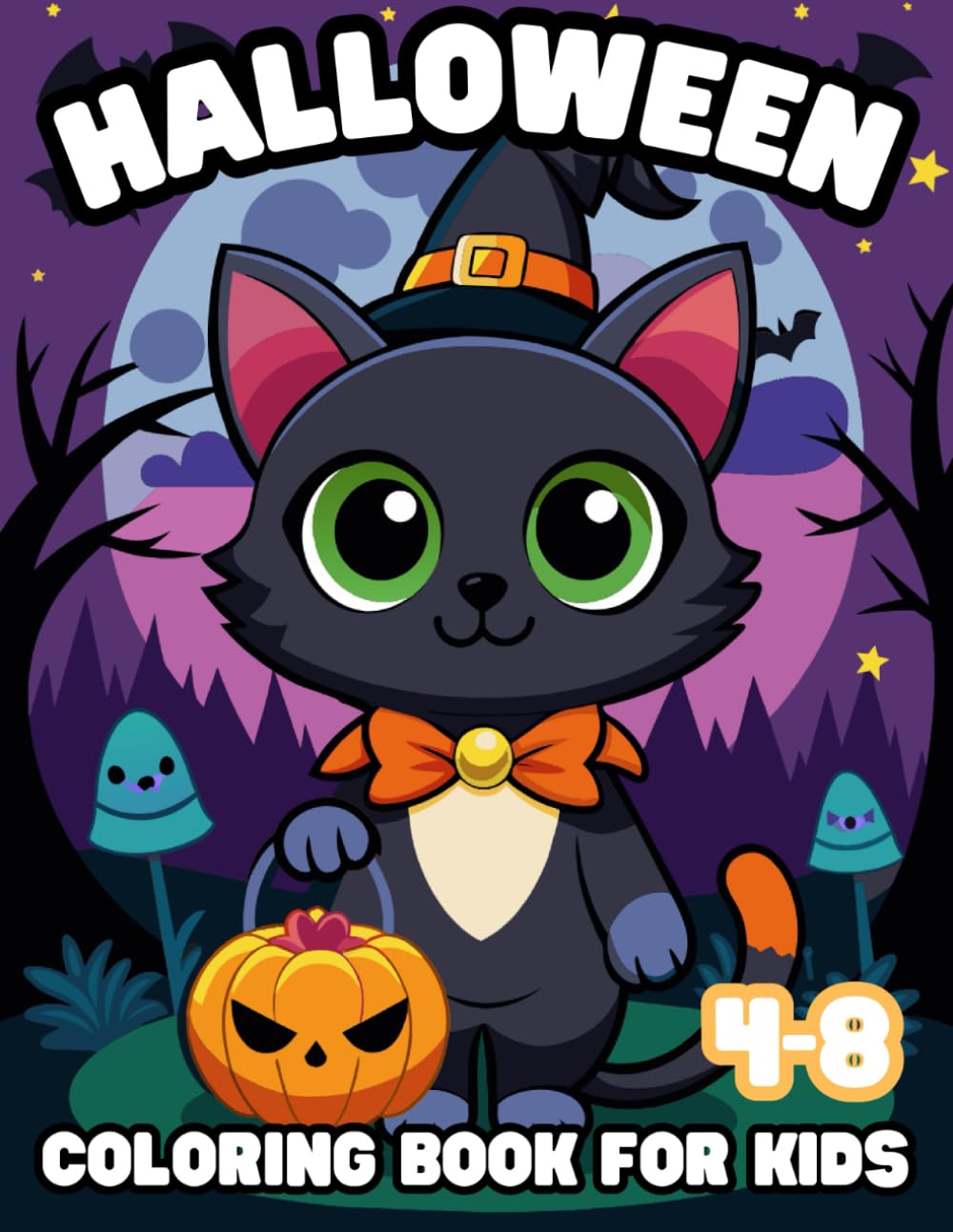 Spooky Halloween Coloring Book for Kids 4-8 - Fun & Easy Coloring Pages with Cute Monsters, Pumpkins, and Witches: Perfect Halloween Activity Book for ... and Cute Coloring Pages for Boys and Girls