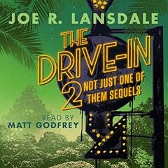 Couverture de The Drive-In 2: Not Just One of Them Sequels