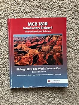 MCB 181R Biology: How Life Works Volume One