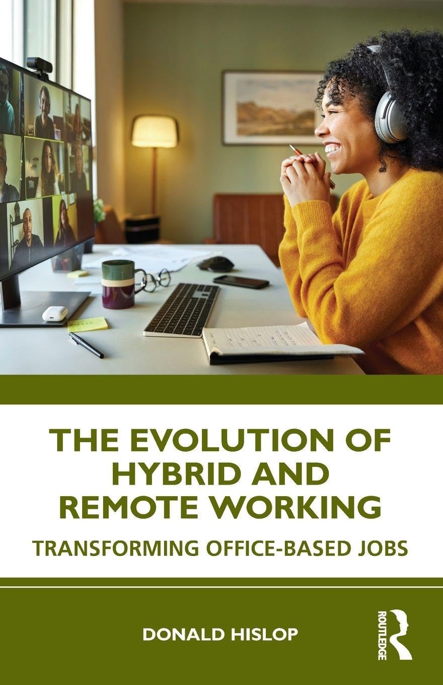 The Evolution of Hybrid and Remote Working: Transforming Office-based Jobs