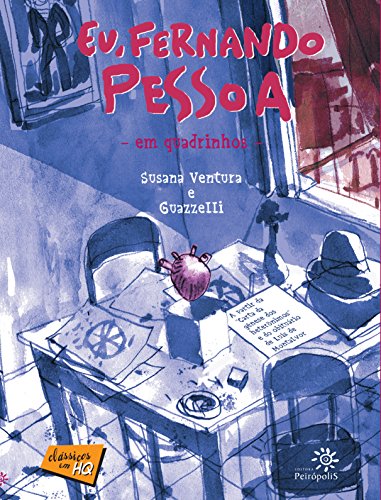 Télécharger Eu, Fernando Pessoa em quadrinhos (Clássicos em HQ) (Portuguese Edition) livre En ligne