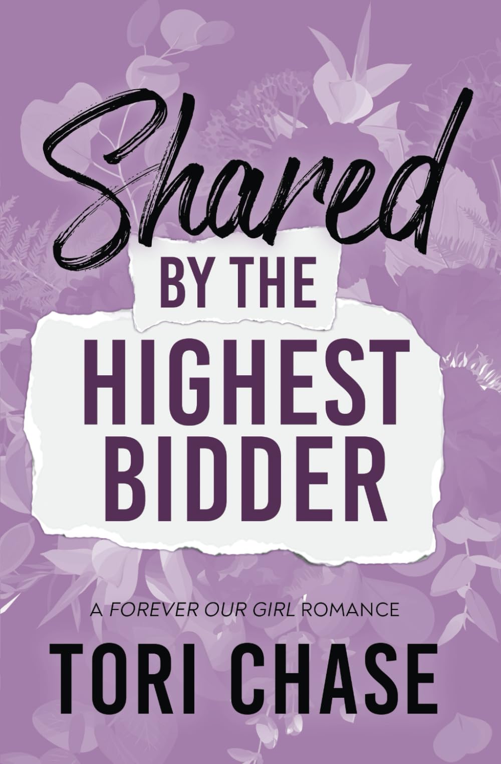 Shared by the Highest Bidder: A Curvy Girl Why Choose Romance (Forever Our Girl)